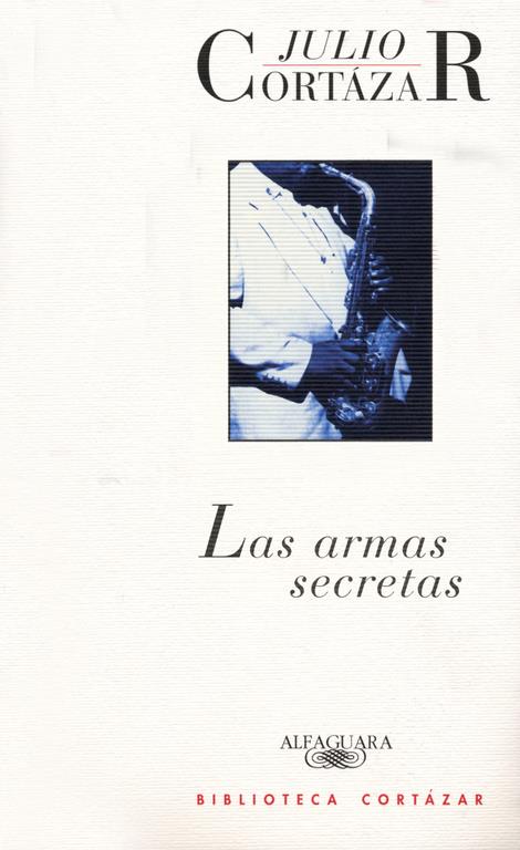 ARMAS SECRETAS, LAS | 9789505111930 | CORTAZAR, JULIO