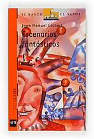 ESCENARIOS FANTASTICOS | 9788434856950 | GISBERT, JOAN MANUEL | Llibreria Online de Tremp