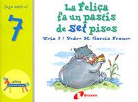 FELIÇA FA UN PASTIS DE SET PISOS, LA | 9788483041581 | GARCÍA FRANCO, PEDRO MARÍA | Llibreria Online de Tremp