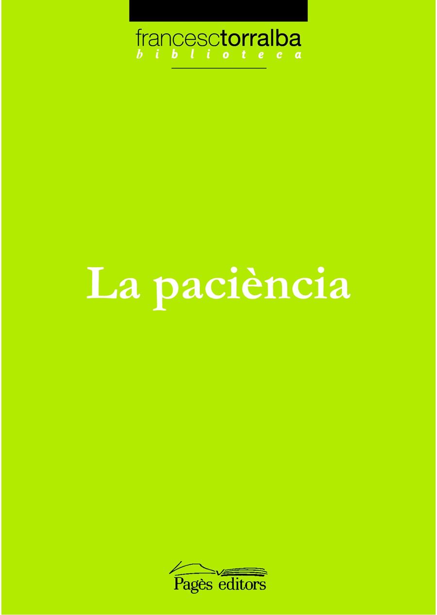 PACIENCIA, LA | 9788497795456 | TORRALBA I ROSELLO, FRANCESC | Llibreria Online de Tremp