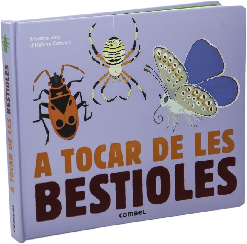 A TOCAR DE LES BESTIOLES | 9788491010456 | MILAN, EDITIONS | Llibreria Online de Tremp