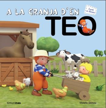 A LA GRANJA D'EN TEO | 9788499329482 | VIOLETA DENOU | Llibreria Online de Tremp