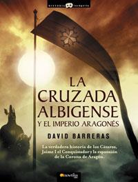 LA CRUZADA ALBIGENSE Y EL IMPERIO ARAGONES | 9788497633659 | BARRERAS MARTINEZ, DAVID