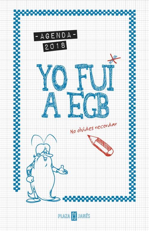 AGENDA 2018. YO FUI A EGB | 9788401019456 | JORGE DÍAZ/JAVIER IKAZ | Llibreria Online de Tremp
