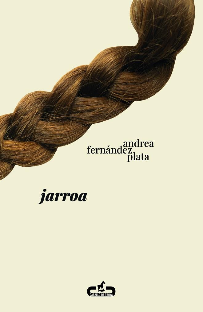 JARROA | 9788417417697 | FERNÁNDEZ PLATA, ANDREA | Llibreria Online de Tremp