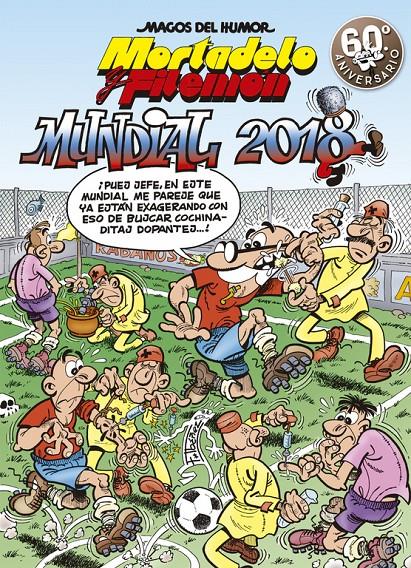 MUNDIAL 2018 (MAGOS DEL HUMOR MORTADELO Y FILEMÓN 188) | 9788466662956 | FRANCISCO IBÁÑEZ | Llibreria Online de Tremp