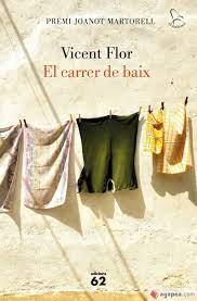 EL CARRER DE BAIX | 9788429779974 | VICENT FLOR | Llibreria Online de Tremp