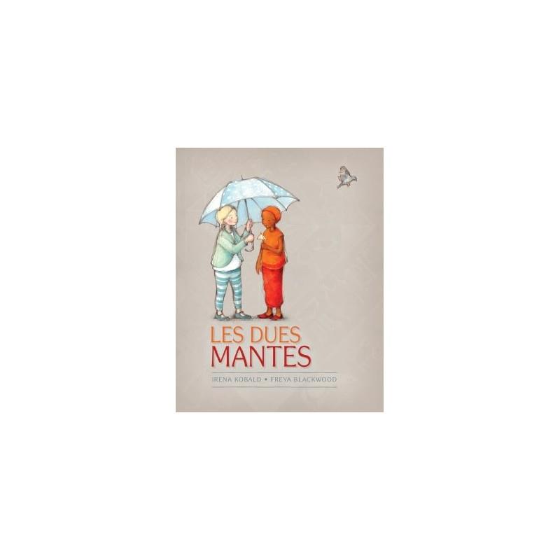LES DUES MANTES | 9788415315308 | IRENA KOBALD/FREYA BLACKWOOD