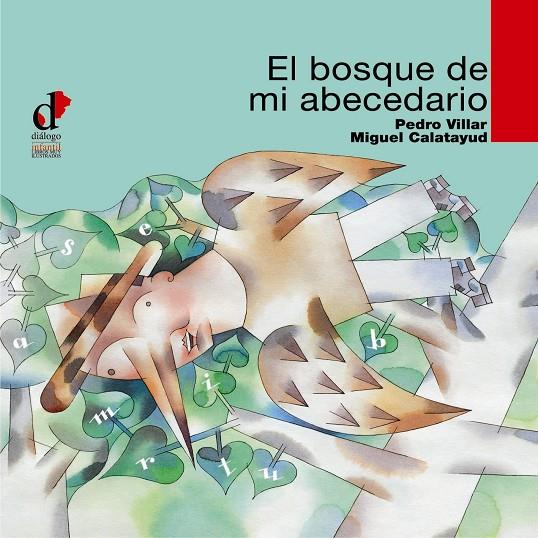 BOSQUE DE MI ABECEDARIO, EL | 9788495333469 | VILLAR, P ; CALATAYUD, M