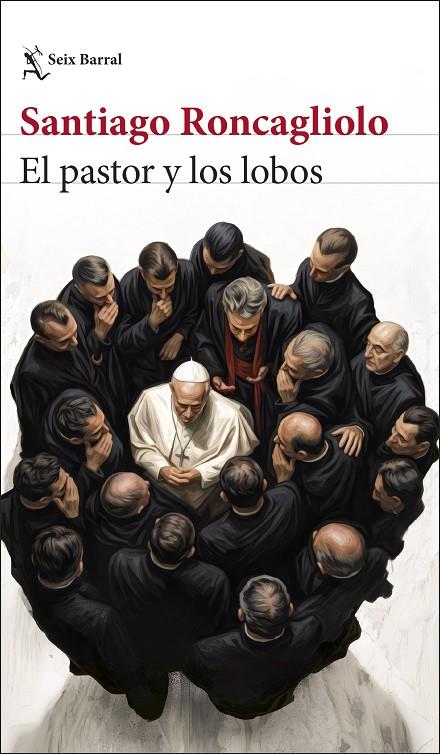 EL PASTOR Y LOS LOBOS | 9788432251351 | RONCAGLIOLO, SANTIAGO | Llibreria Online de Tremp