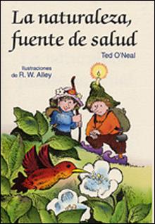 NATURALEZA, LA. FUENTE DE SALUD | 9788428524957 | O'NEAL, TED