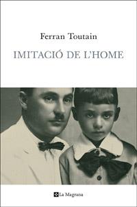 IMITACIO DE L'HOME | 9788482645827 | TOUTAIN, FERRAN | Llibreria Online de Tremp