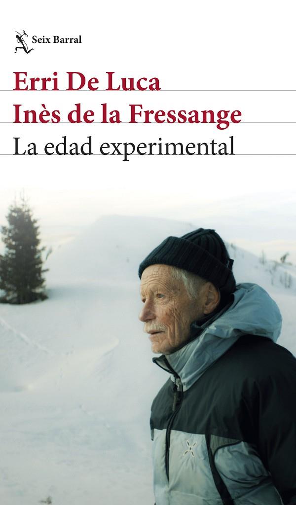 LA EDAD EXPERIMENTAL | 9788432249402 | ERRI DE LUCA/FRESSANGE, INÈS DE LA | Llibreria Online de Tremp