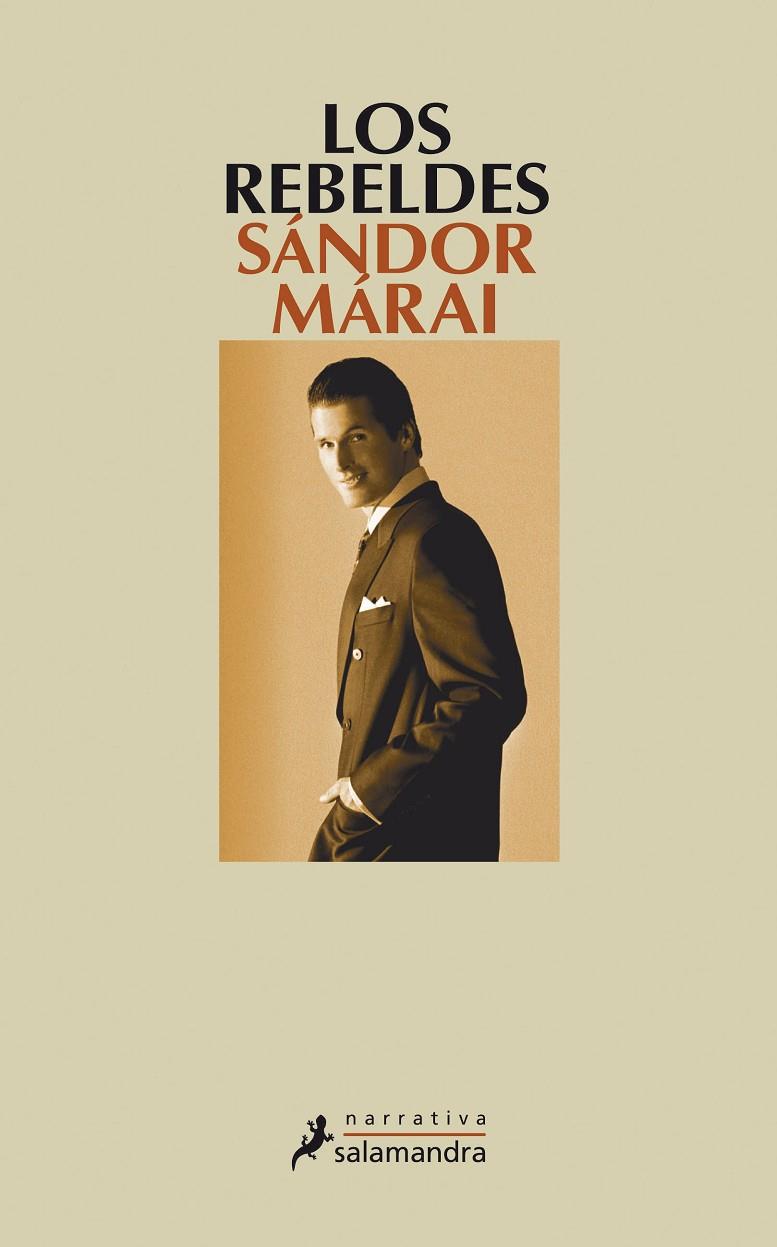 LOS REBELDES (CICLO DE LOS GARREN 1) | 9788498382136 | MÁRAI, SÁNDOR