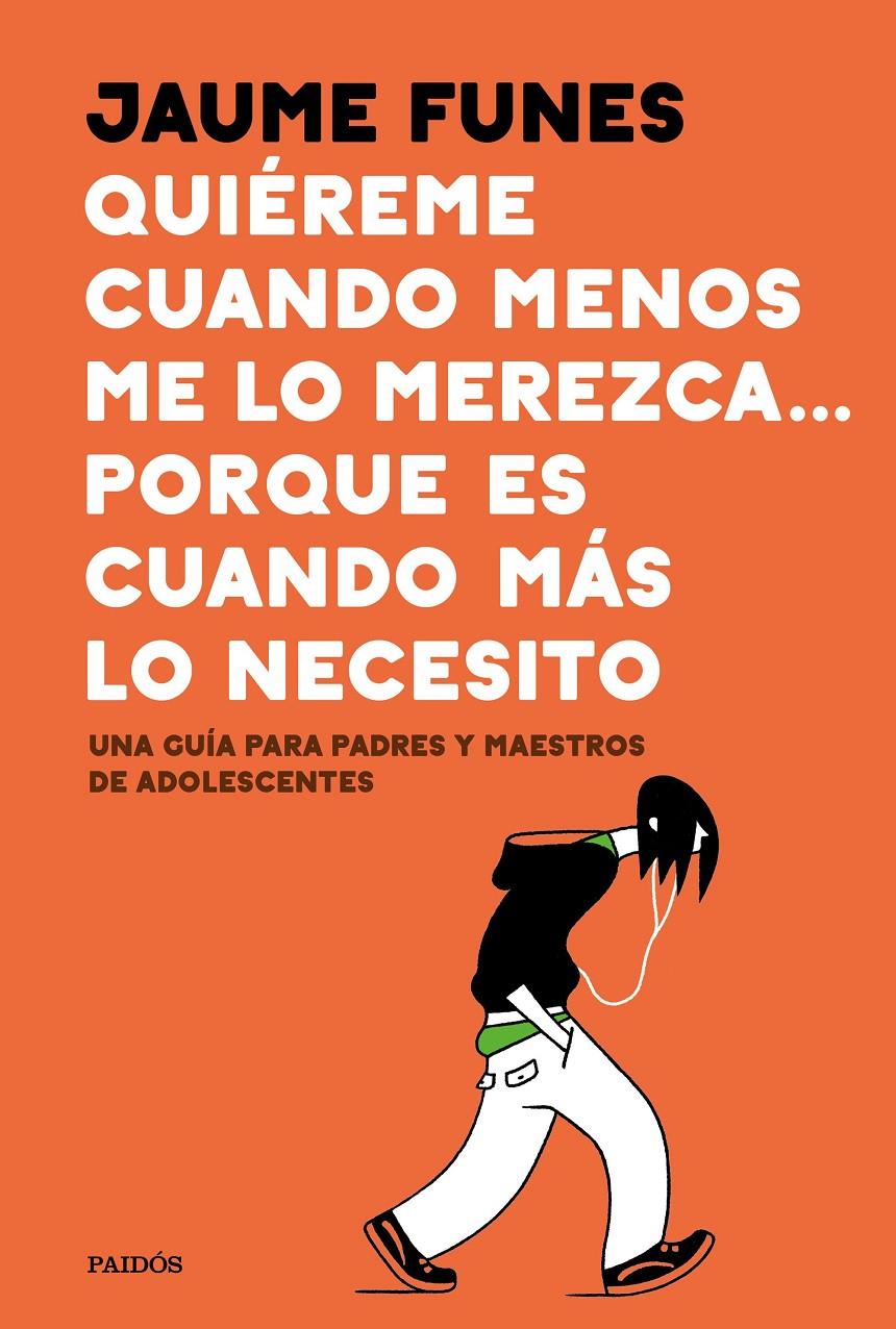 QUIÉREME CUANDO MENOS ME LO MEREZCA... PORQUE ES CUANDO MÁS LO NECESITO | 9788449335273 | FUNES, JAUME | Llibreria Online de Tremp