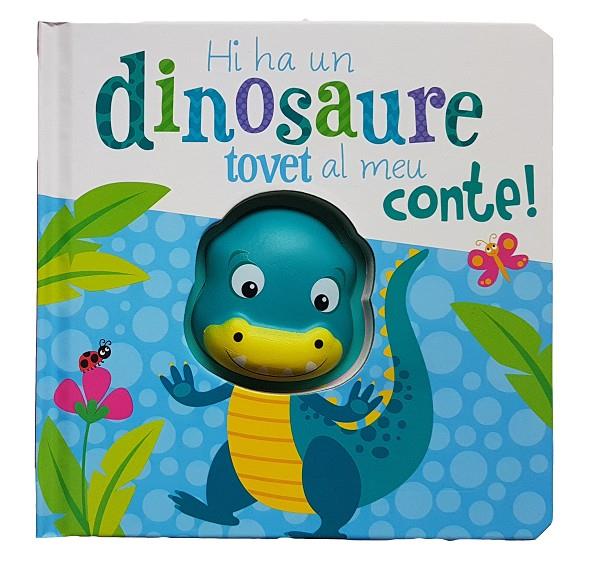 HI HA UN DINOSAURE TOVET AL MEU CONTE! | 9788413346915 | Llibreria Online de Tremp