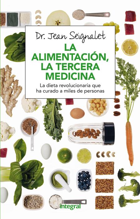 LA ALIMENTACIÓN, LA TERCERA MEDICINA | 9788491180418 | SEIGNALET , JEAN | Llibreria Online de Tremp