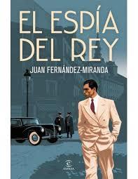 EL ESÍA DEL REI | 9788467084368 | JUAN FERNÁNDEZ-MIRANDA | Llibreria Online de Tremp