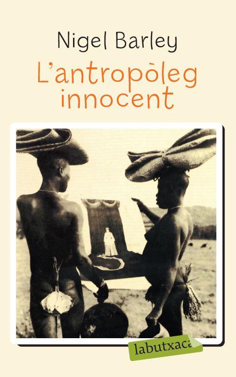 ANTROPOLEG INNOCENT, L' | 9788492549078 | BARLEY, NIGEL | Llibreria Online de Tremp