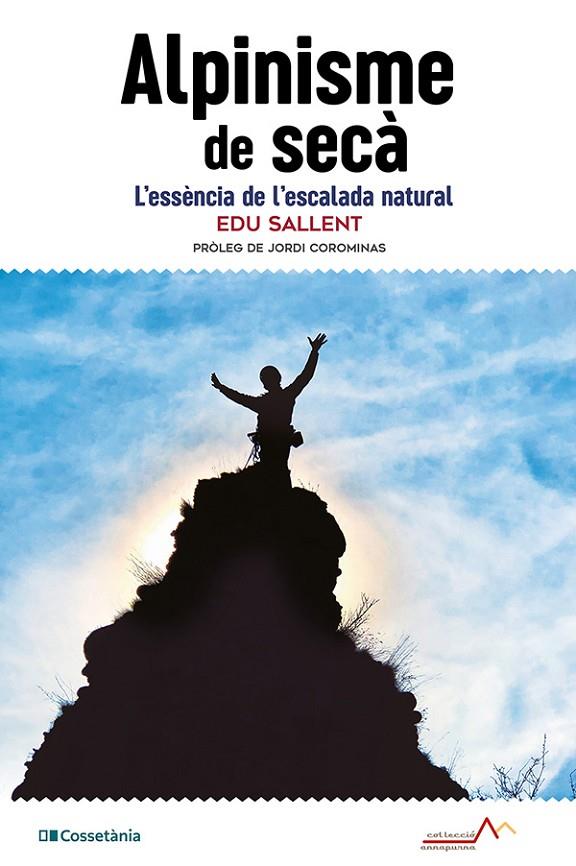 ALPINISME DE SECÀ | 9788413565194 | SALLENT I VILANOVA, EDUARD | Llibreria Online de Tremp