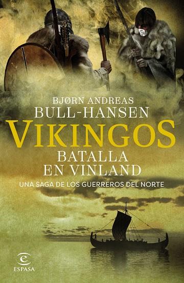 VIKINGOS. BATALLA EN VINLAND | 9788467081374 | BULL-HANSEN, BJORN ANDREAS