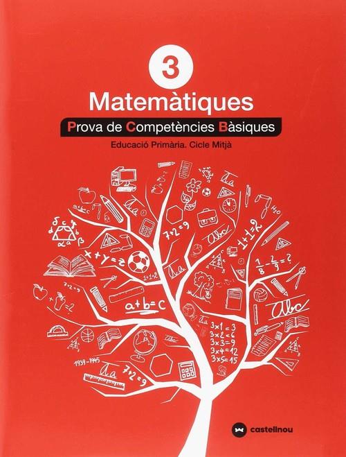 MATEMÀTIQUES 3: PROVES COMPETÈNCIES BÀSIQUES | 9788417406301 | CASTELLNOU