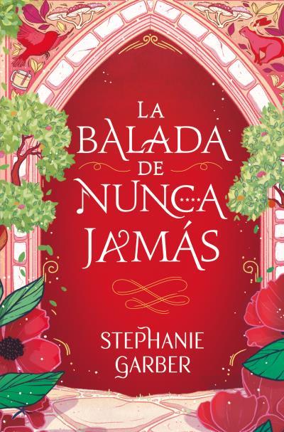 LA BALADA DE NUNCA JAMÁS | 9788419130808 | GARBER, STEPHANIE | Llibreria Online de Tremp