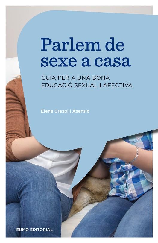 PARLEM DE SEXE A CASA | 9788497665230 | CRESPI ASENSIO, ELENA | Llibreria Online de Tremp