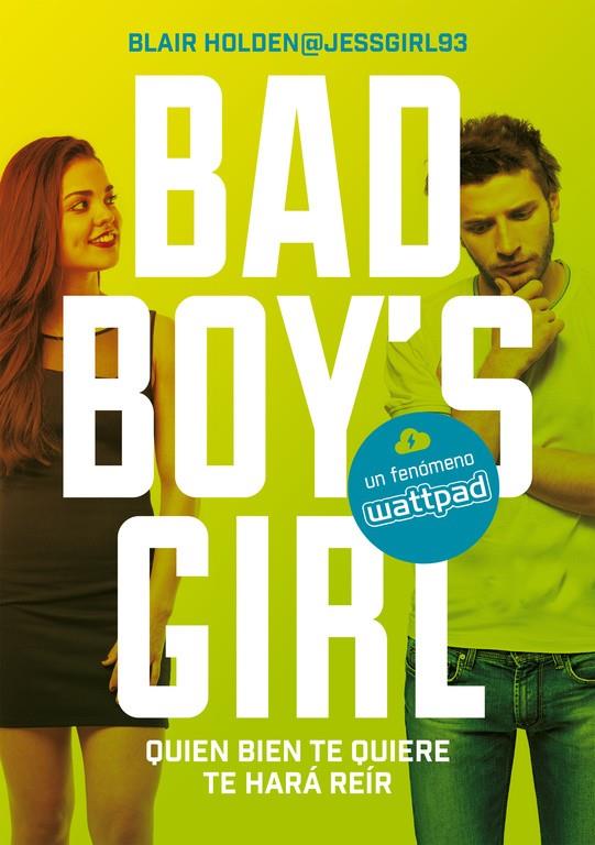QUIEN BIEN TE QUIERE TE HARÁ REÍR (BAD BOY'S GIRL 4) | 9788490437223 | BLAIR HOLDEN | Llibreria Online de Tremp