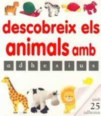 DESCOBREIX ELS ANIMALS AMB ADHESIUS | 9788427269149 | KINDERSLEY, DORLING