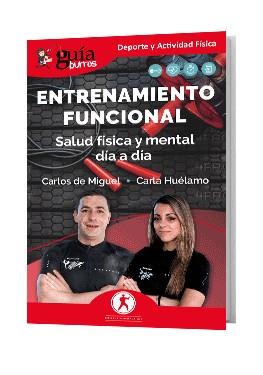 GUÍABURROS: ENTRENAMIENTO FUNCIONAL | 9788419731869 | DE MIGUEL, CARLOS/HUÉLAMO, CARLA | Llibreria Online de Tremp