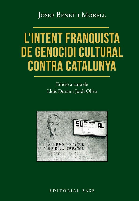 L’INTENT FRANQUISTA DE GENOCIDI CULTURAL CONTRA CATALUNYA | 9791387728472 | BENET I MORELL, JOSEP | Llibreria Online de Tremp