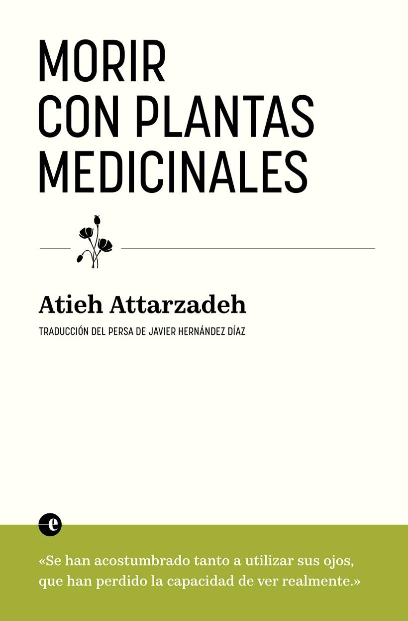 MORIR CON PLANTAS MEDICINALES | 9788412890365 | ATTARZADEH, ATIEH | Llibreria Online de Tremp