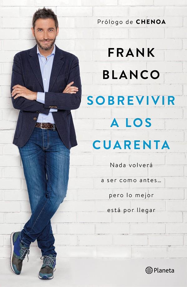SOBREVIVIR A LOS CUARENTA | 9788408181460 | BLANCO, FRANK | Llibreria Online de Tremp