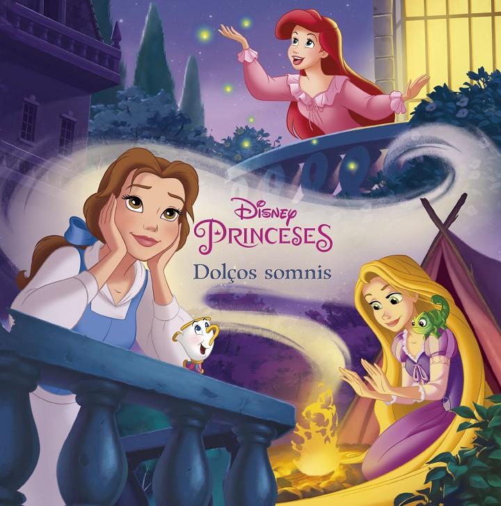 PRINCESES. DOLÇOS SOMNIS | 9788491375111 | DISNEY | Llibreria Online de Tremp