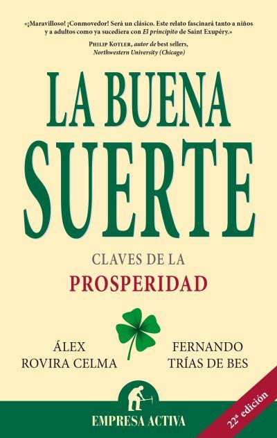 BUENA SUERTE, LA | 9788495787552 | TRIAS DE BES, FERNANDO; ROVIRA CELMA, ALEX | Llibreria Online de Tremp
