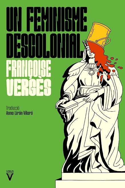 UN FEMINISME DESCOLONIAL | 9788417870164 | VERGÈS, FRANÇOISE | Llibreria Online de Tremp