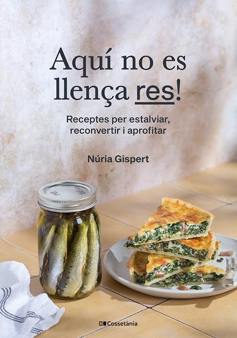 AQUÍ NO ES LLENÇA RES! | 9788413563374 | GISPERT VILÀ, NÚRIA | Llibreria Online de Tremp
