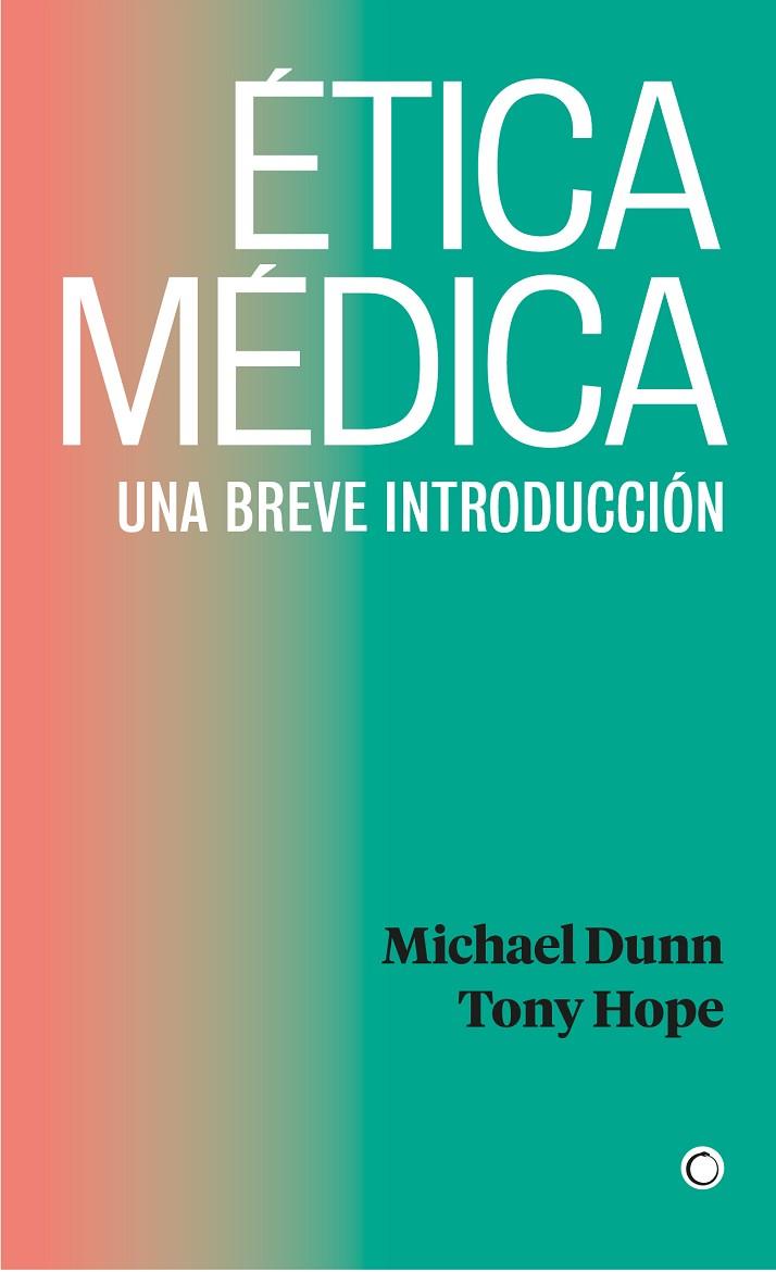 ÉTICA MÉDICA | 9788412244397 | DUNN, MICHAEL/HOPE, TONY | Llibreria Online de Tremp