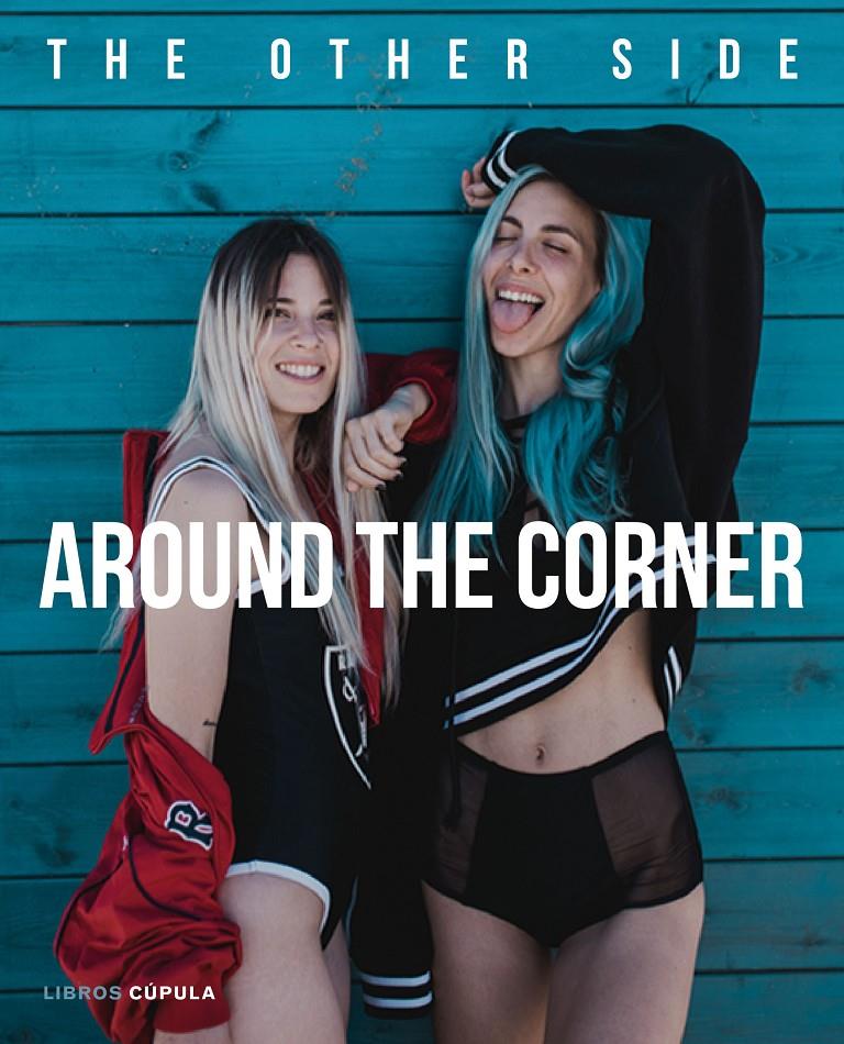 AROUND THE CORNER | 9788448023799 | BAENA, PAULA/BRAVAR, GIOVANNA