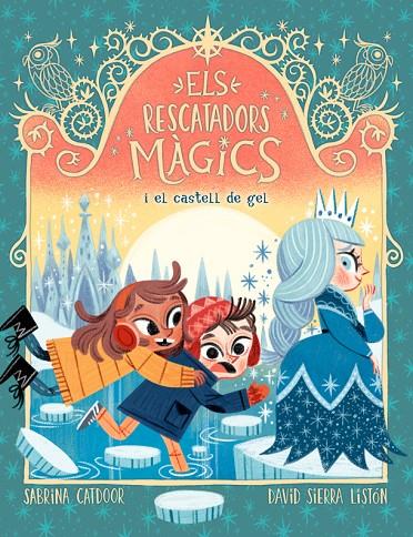 ELS RESCATADORS MÀGICS 5. I EL CASTELL DE GEL | 9788424668549 | CATDOOR, SABRINA | Llibreria Online de Tremp