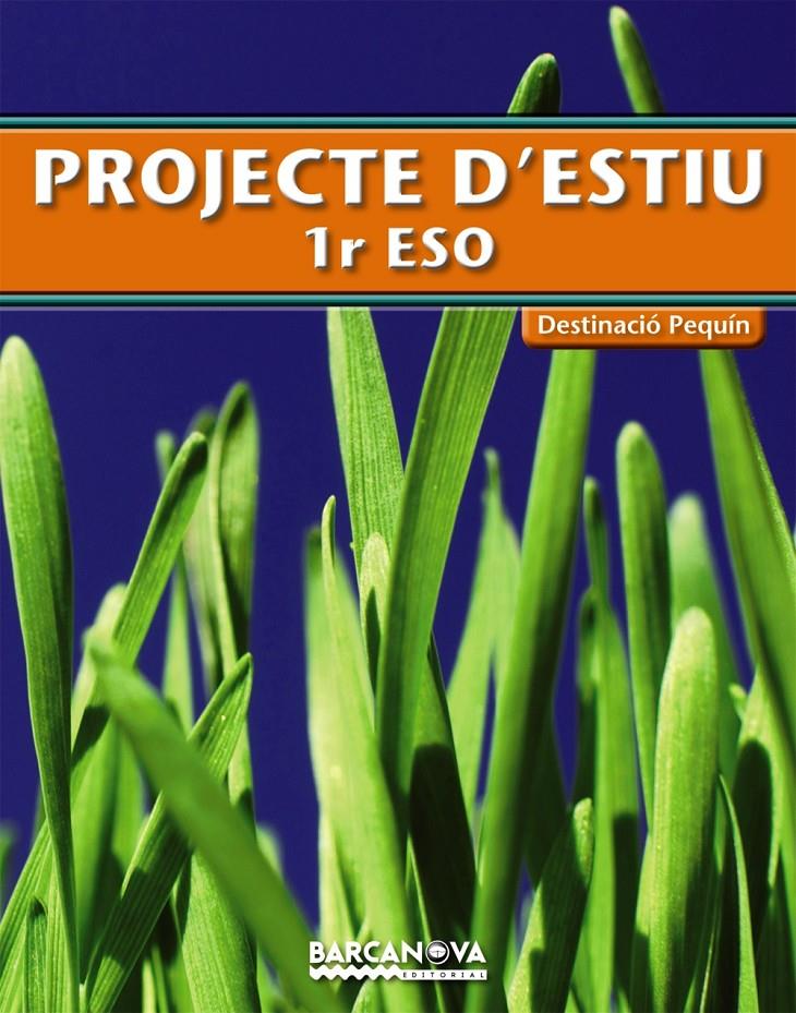 PROJECTE D'ESTIU 1R ESO | 9788448925765 | Llibreria Online de Tremp