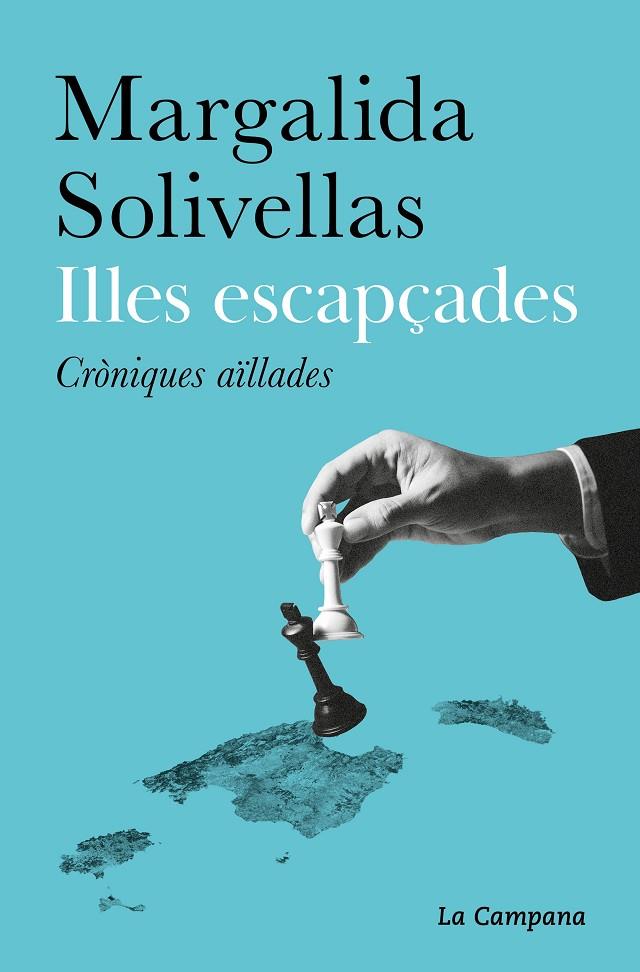 ILLES ESCAPÇADES | 9788419245472 | SOLIVELLAS, MARGALIDA | Llibreria Online de Tremp