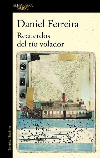 RECUERDOS DEL RÍO VOLADOR (MAPA DE LAS LENGUAS) | 9788420474960 | FERREIRA, DANIEL | Llibreria Online de Tremp