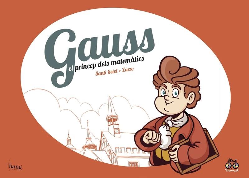 GAUSS EL PRINCEP DELS MATEMATICS  | 9788417178123 | JOSE PEREZ ZARZO