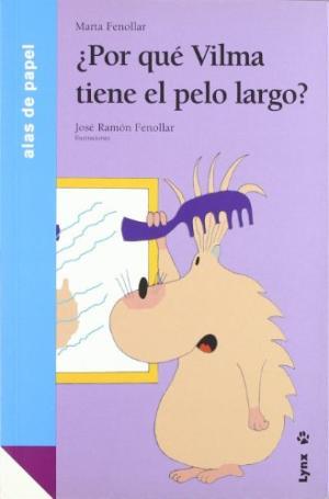 ¿POR QUÉ VILMA TIENE EL PELO LARGO? | 9788487334948 | FENOLLAR, MARTA | Llibreria Online de Tremp