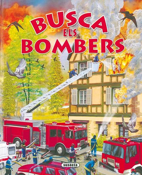 BUSCA ELS BOMBERS | 9788430561599 | SUSAETA, EQUIPO | Llibreria Online de Tremp