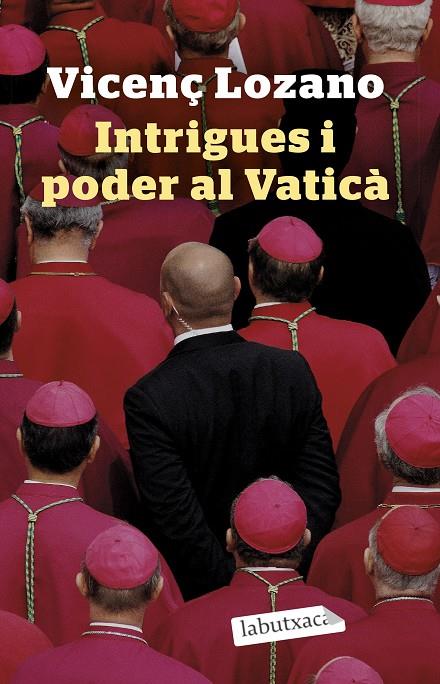 INTRIGUES I PODER AL VATICÀ | 9788418572746 | LOZANO, VICENÇ | Llibreria Online de Tremp