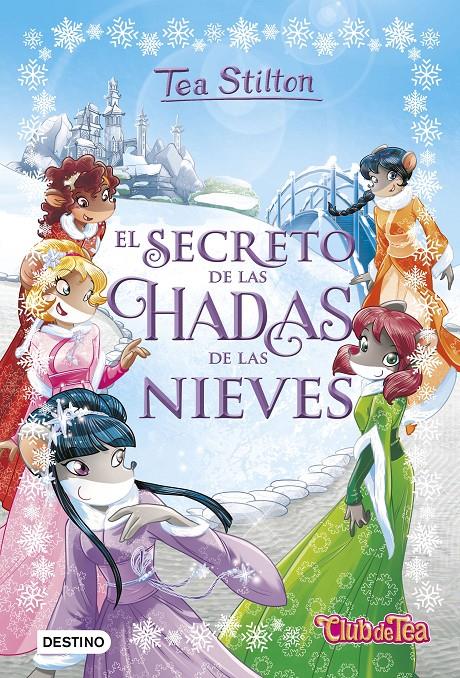EL SECRETO DE LAS HADAS DE LAS NIEVES | 9788408177357 | STILTON, TEA | Llibreria Online de Tremp