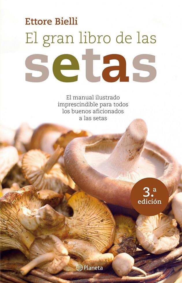 GRAN LIBRO DE LAS SETAS, EL | 9788408094180 | BIELLI, ETTORE | Llibreria Online de Tremp